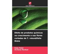 Efeito de produtos químicos no crescimento e nas flores cortadas de T. rotundifolia Blake