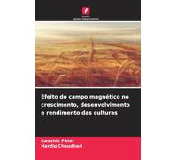 Efeito do campo magnético no crescimento, desenvolvimento e rendimento das culturas