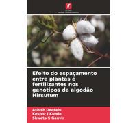 Efeito do espaçamento entre plantas e fertilizantes nos genótipos de algodão Hirsutum