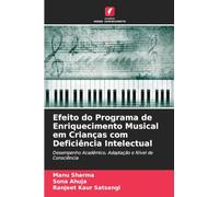 Efeito do Programa de Enriquecimento Musical em Crianças com Deficiência Intelectual: Desempenho Académico, Adaptação e Nível de Consciência