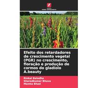 Efeito dos retardadores de crescimento vegetal (PGR) no crescimento, floração e produção de cormos do gladíolo A.beauty