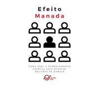 Efeito Manada: Como Usar o Comportamento Coletivo para Acelerar Decisões de Compra
