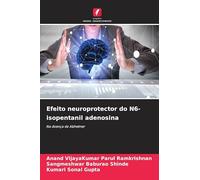 Efeito neuroprotector do N6-isopentanil adenosina: Na doença de Alzheimer
