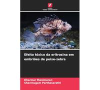 Efeito tóxico da eritrosina em embriões de peixe-zebra