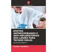 EFEITOS ANTIMICROBIANOS E ANTI-INFLAMATÓRIOS DOS LASERS PARA TECIDOS MOLES: REVISÃO SISTEMÁTICA