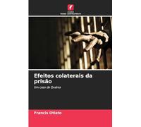 Efeitos colaterais da prisão: Um caso do Quénia