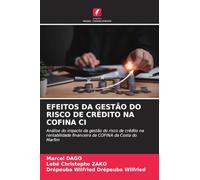 EFEITOS DA GESTÃO DO RISCO DE CRÉDITO NA COFINA CI: Análise do impacto da gestão do risco de crédito na rentabilidade financeira da COFINA da Costa do Marfim