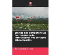 Efeitos das competências de comunicação interpessoal nos serviços bibliotecários