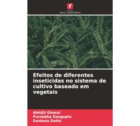 Efeitos de diferentes inseticidas no sistema de cultivo baseado em vegetais