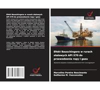 Efekt Bauschingera w rurach stalowych API X70 do przewodzenia ropy i gazu: Wyzwania związane z budową podmorskich linii rurociągowych: Wyzwania zwi¿zane z budow¿ podmorskich linii ruroci¿gowych