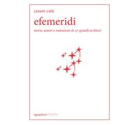 Efemeridi. Storie, amori e ossessioni di 27 grandi scrittori - 20