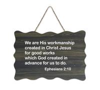Efesini 2:10 We Are His Workmanship Created in Christ Jesus for Good Works Which God Created in Ad Farmhouse Cartello in legno con scritta in lingua inglese "We Are His Workmanship Created in Christ