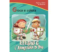 Efesini 6. L'armatura di Dio. Gioca e colora