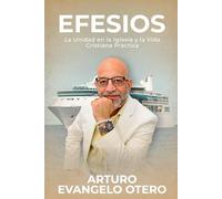 EFESIOS: La Unidad en la Iglesia y la Vida Cristiana Práctica