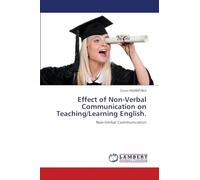 Effect of Non-Verbal Communication on Teaching/Learning English.