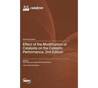 Effect of the Modification of Catalysts on the Catalytic Performance, 2nd Edition: 2nd Edition