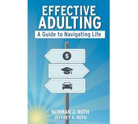 EFFECTIVE ADULTING: A Guide to Navigating Life
