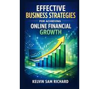 Effective Business Strategies For Achieving Online Financial Growth