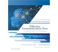 Effective Communication Now: An Updated Approach to Public Speaking