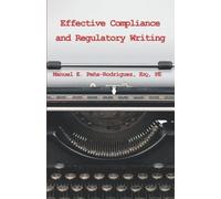 Effective Compliance and Regulatory Writing