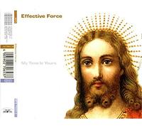 Effective Force - My Time Is Yours