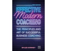 Myles Downey Effective Modern Coaching (Tascabile)