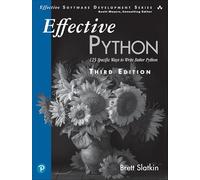 Effective Python: 125 Specific Ways to Write Better Python