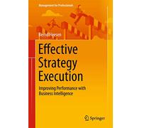 Effective Strategy Execution: Improving Performance with Business Intelligence