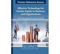 Effective Technology for Gender Equity in Business and Organizations (Tascabile)