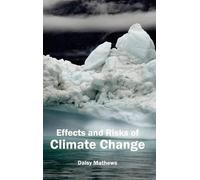 Effects and Risks of Climate Change (Copertina rigida)