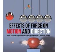 Effects of Force on Motion and Direction (Tascabile)