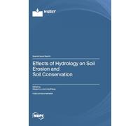 Effects of Hydrology on Soil Erosion and Soil Conservation