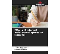 Effects of informal architectural spaces on learning.