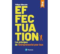 Effectuation: Les principes de l'entrepreneuriat pour tous