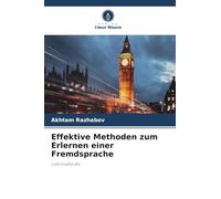 Effektive Methoden zum Erlernen einer Fremdsprache: Lehrmethodik