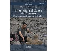 Effemeridi del caos e del terrore. Così trapassa il mondo unipolare - AA.VV.