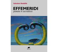 Effemeridi. Poesie in acrostico - Rondello Salvatore