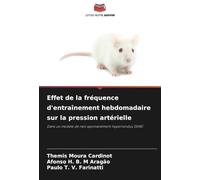 Effet de la fréquence d'entraînement hebdomadaire sur la pression artérielle: Dans un modèle de rats spontanément hypertendus (SHR)