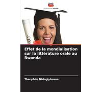 Effet de la mondialisation sur la littérature orale au Rwanda