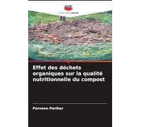 Effet des déchets organiques sur la qualité nutritionnelle du compost