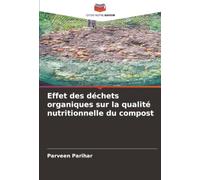 Effet des déchets organiques sur la qualité nutritionnelle du compost