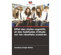 Effet des styles cognitifs et des habitudes d'étude sur les résultats scolaires