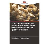 Effet des variables de transformation et de la variété de soja sur la qualité du natto