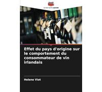 Effet du pays d'origine sur le comportement du consommateur de vin irlandais