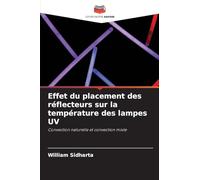 Effet du placement des réflecteurs sur la température des lampes UV: Convection naturelle et convection mixte