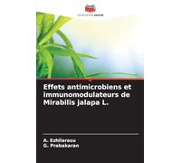 Effets antimicrobiens et immunomodulateurs de Mirabilis jalapa L.