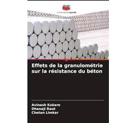 Effets de la granulométrie sur la résistance du béton