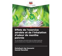 Effets de l'exercice aérobie et de l'inhalation d'odeur de menthe poivrée: sur les facteurs fonctionnels et inflammatoires pulmonaires et sur les performances aérobies
