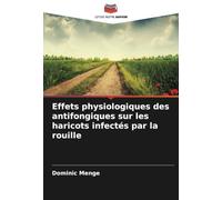Effets physiologiques des antifongiques sur les haricots infectés par la rouille