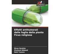 Effetti antitumorali delle foglie della pianta Ficus religiosa